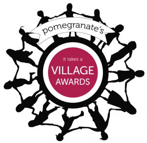 Pomegranate “It takes a Village” Award Recipient
